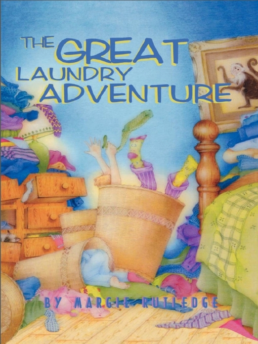 Title details for The Great Laundry Adventure by Margie Rutledge - Available